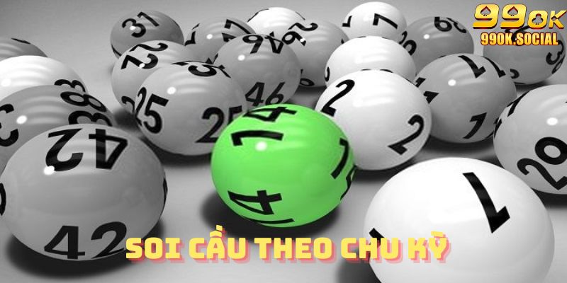 Soi cầu theo chu kỳ